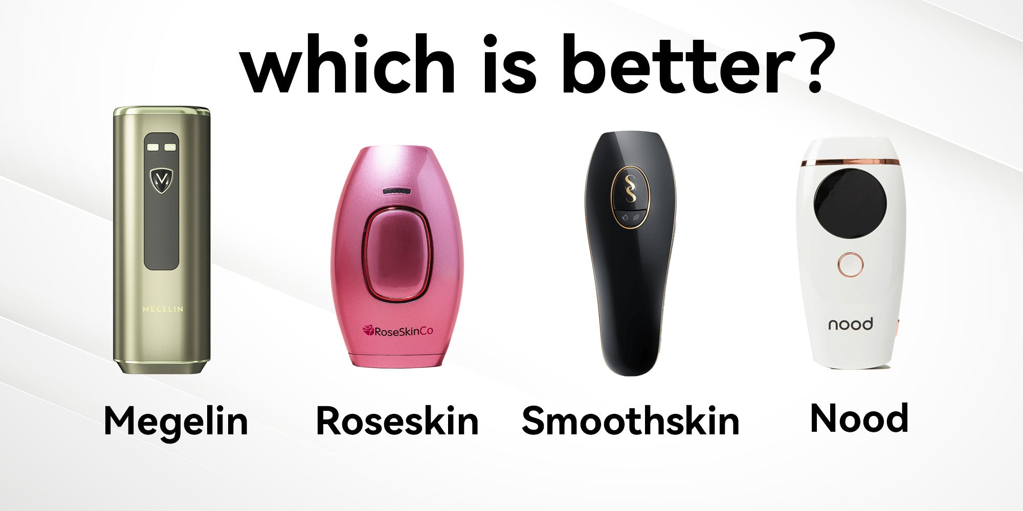 2024 Top Laser Hair Removal | Roseskin vs Nood vs Smoothskin vs Megelin